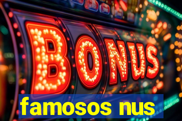 famosos nus